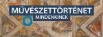Műv&eacute;szett&ouml;rt&eacute;net mindenkinek előad&aacute;ssorozat - 2026. &aacute;prilis 1. 17.30