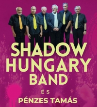 Shadow Hungary Band és Pénzes Tamás koncertje - 2025. szeptember 12-én folytatjuk!