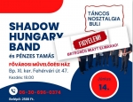 Shadow Hungary Band és Pénzes Tamás koncertje - 2025. szeptember 13-án folytatjuk!